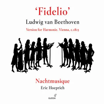 Beethoven, L.: Fidelio Harmoniemusik / Sextet in E-Flat Major by Nachtmusique