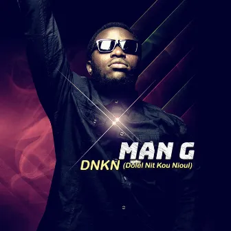 DNKN (Dolel Nit Kou Nioul) by Man G