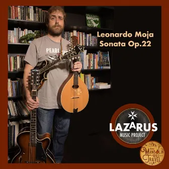 Leonardo Moja: Sonata, Op. 22 by Have Mandolin Will Travel