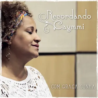 Recordando Caymmi by Graça Cunha