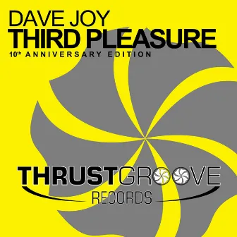 Third Pleasure (10th Anniversary Edition) by Dave Joy