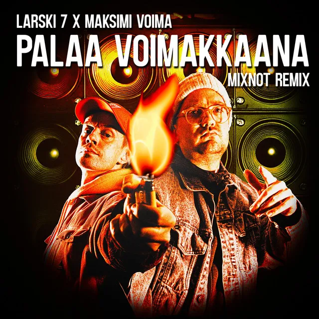 Palaa voimakkaana - Mixnot Remix