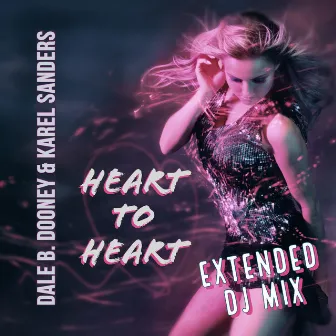 Heart to Heart (Extended DJ Mix) by Karel Sanders