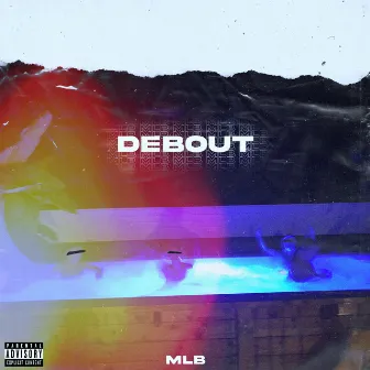 Debout by MLB