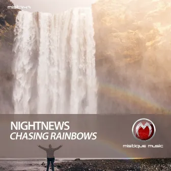 Chasing Rainbows by Nightnews