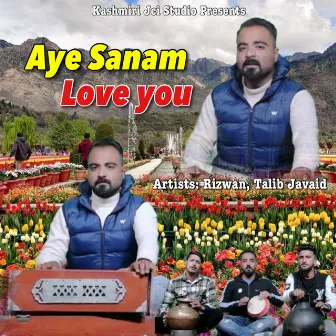 Aye Sanam Love You by Rizwan Altaf