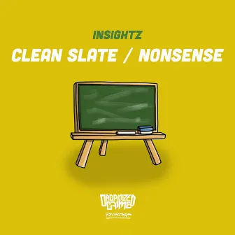 Clean Slate / Nonsense by Insightz