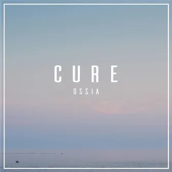 Cure (Original Mix) by Ossia