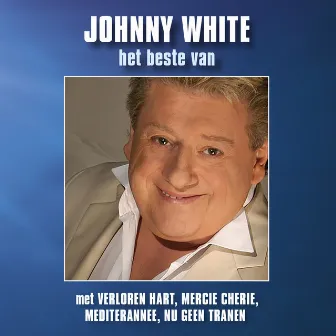 Het Beste Van by Johnny White