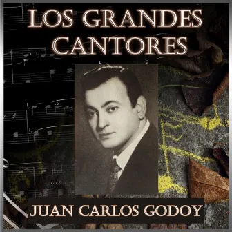 Los Grandes Cantores by Juan Carlos Godoy