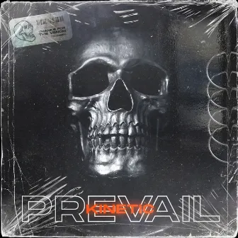 PREVAIL by Kinetic