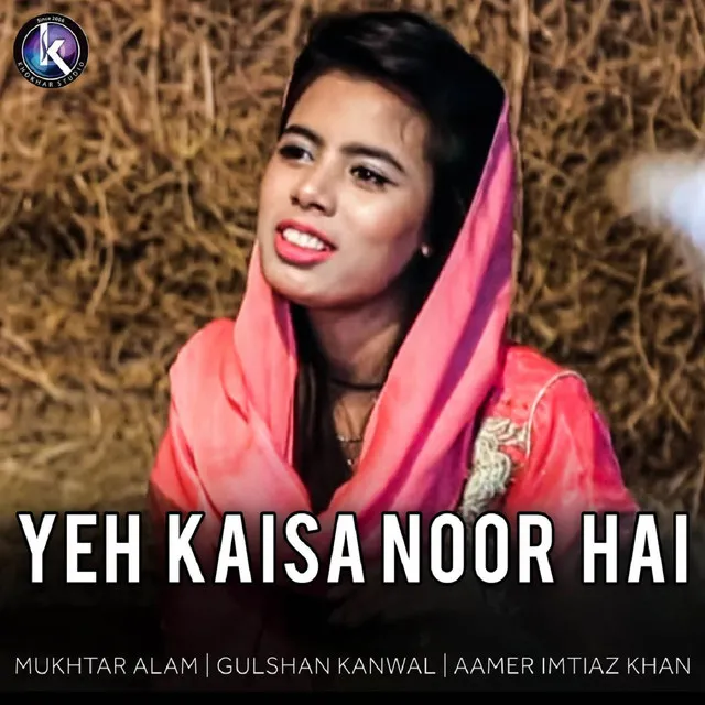 Yeh Kaisa Noor Hai