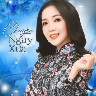 Chuyện Ngày Xưa by Thúy Huyền