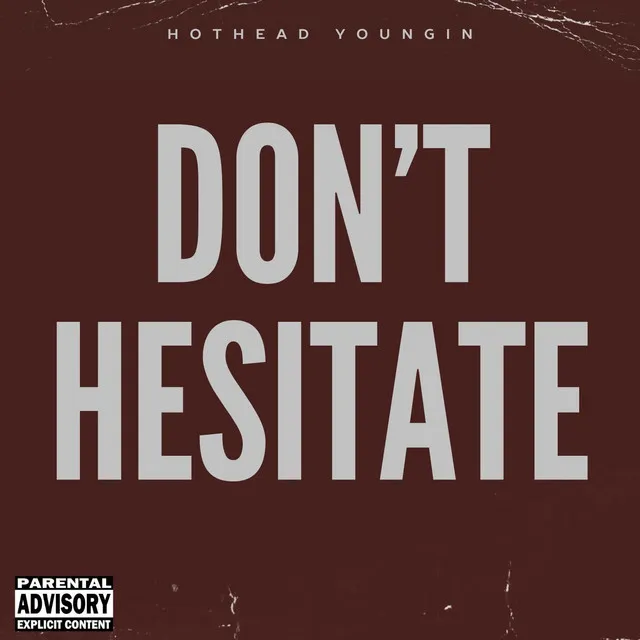 Don't Hesitate