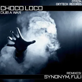 Dub a War by Choco Loco