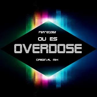 Overdose by Ou Es