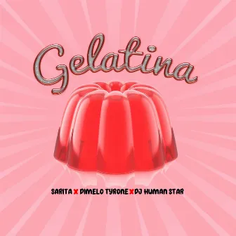 Gelatina by Dimelo Tyrone