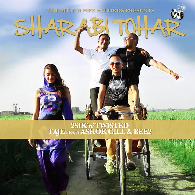 Sharabi Tohar (feat. Ashok Gill and BEE2)