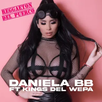 Reggaeton del Puerco by Daniela BB