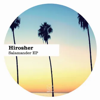 Salamader EP by Hirosher