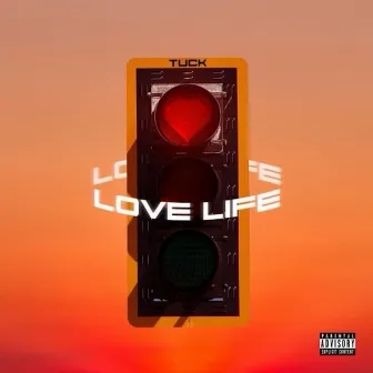 Love Life by Tuck