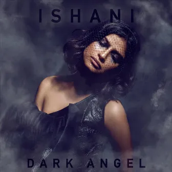 Dark Angel by Ishani