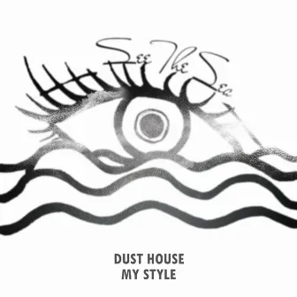 My Style by Dust House