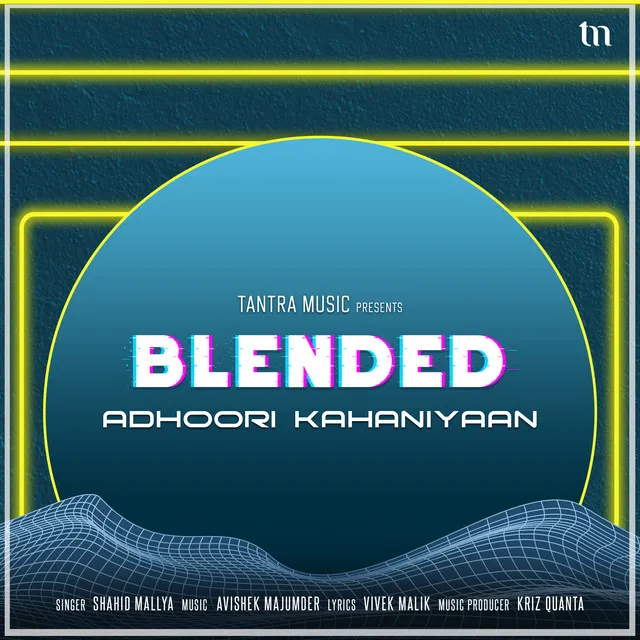 Adhoori Kahaniyaan (Blended)