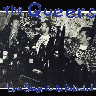 Love Songs For the Retarded by The Queers