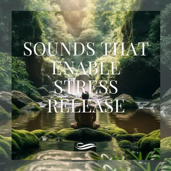 Sounds That Enable Stress Release by Re-Relaxation