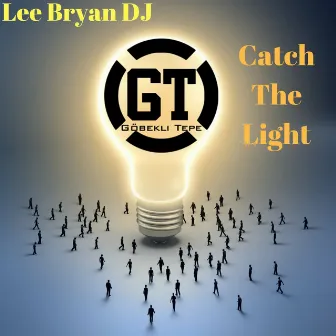 Catch the Light by Lee Bryan DJ