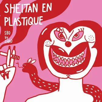 Sheitan En Plastique (Mixtape) by Shao