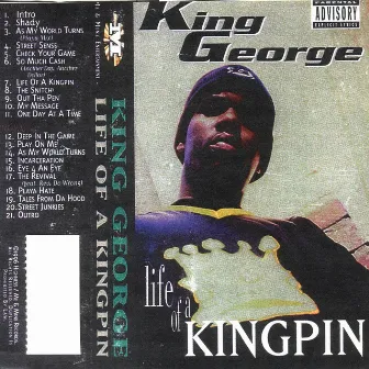 Life of a Kingpin by King George