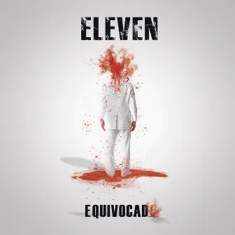 Equivocado by Eleven