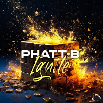 Ignite by Phatt-B