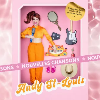 Nouvelles chansons by Andy St-Louis