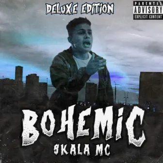 Bohemic (Deluxe Edition) by Skala Mc