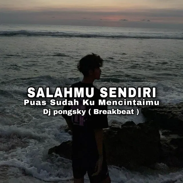 Salahmu Sendiri - Breakbeat