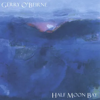 Half Moon Bay by Gerry O'Beirne