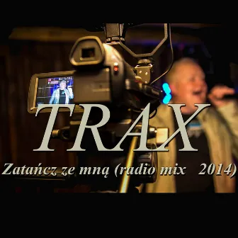 Zatańcz ze Mną (Radio Mix) by Trax