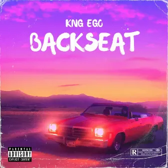 Backseat by Kng Ego