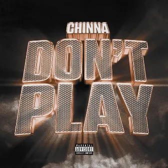 Don't Play by Chinna