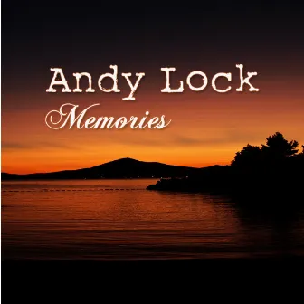 Memories by Andy Lock