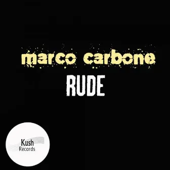 Rude by Marco Carbone