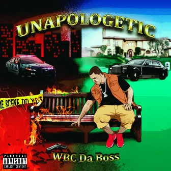 Unapologetic by WBC Da Boss