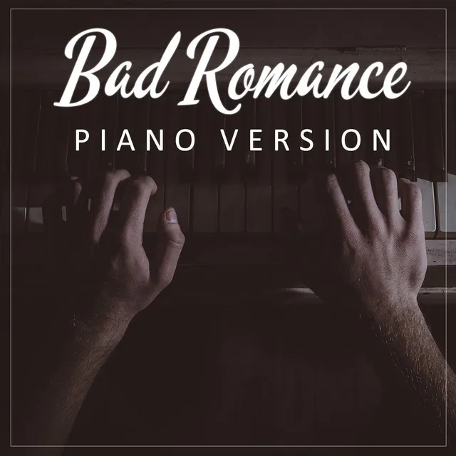 Bad Romance (Piano Version)