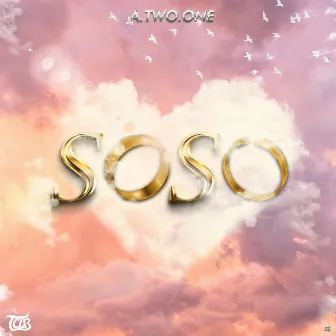 Soso by A.Two.One