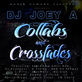 Collabs and Crossfades by DJ Joey A