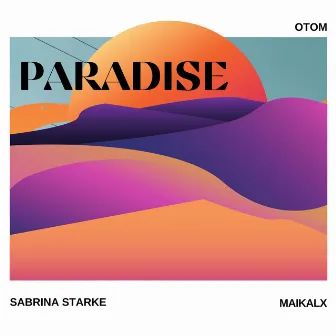 Paradise by Sabrina Starke