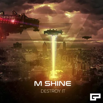 Destroy It by M Shine